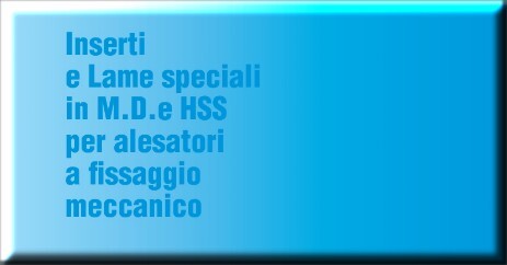 utensili e lame speciali a fissaggio meccanico